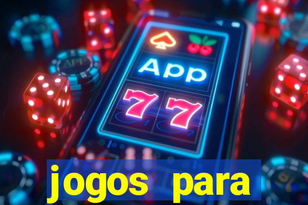 jogos para trabalhar regras e limites